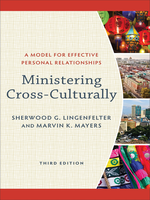 Title details for Ministering Cross-Culturally by Sherwood G. Lingenfelter - Available